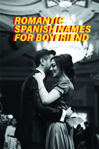 80-cute-names-to-call-your-boyfriend-in-spanish-amazing